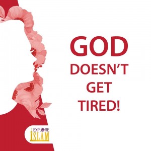 GOD doesn’t get TIRED